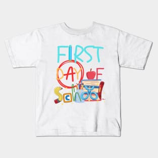 FIRST DAY OF SCHOOL Kids T-Shirt